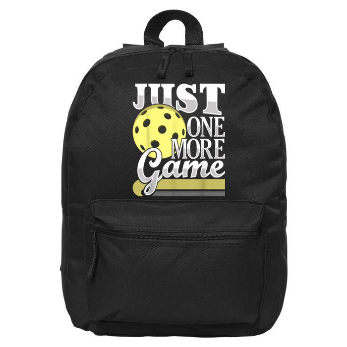 Just One More Game Funny Pickleball Player Paddleball 16 in Basic Backpack