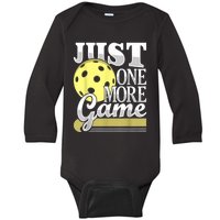 Just One More Game Funny Pickleball Player Paddleball Baby Long Sleeve Bodysuit