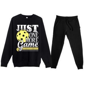 Just One More Game Funny Pickleball Player Paddleball Premium Crewneck Sweatsuit Set