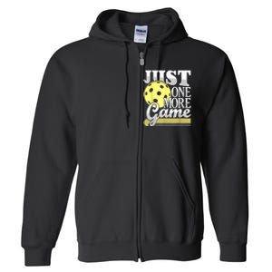 Just One More Game Funny Pickleball Player Paddleball Full Zip Hoodie