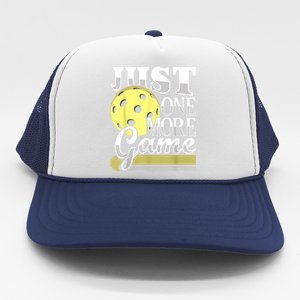 Just One More Game Funny Pickleball Player Paddleball Trucker Hat