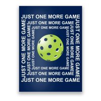 Just One More Game Square | Fun Pickleball Poster