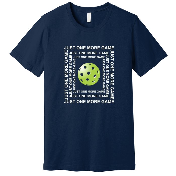 Just One More Game Square | Fun Pickleball Premium T-Shirt