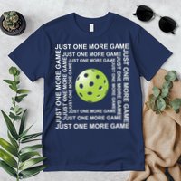 Just One More Game Square | Fun Pickleball Premium T-Shirt