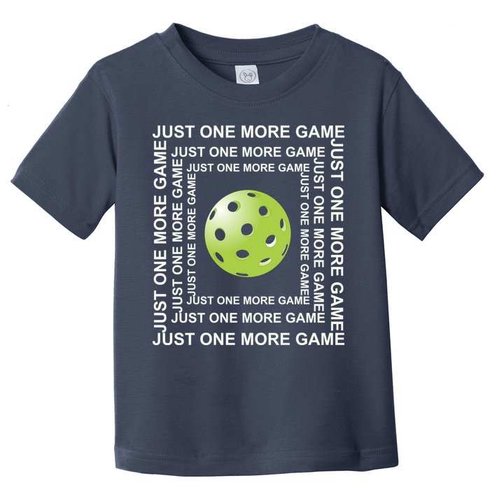 Just One More Game Square | Fun Pickleball Toddler T-Shirt