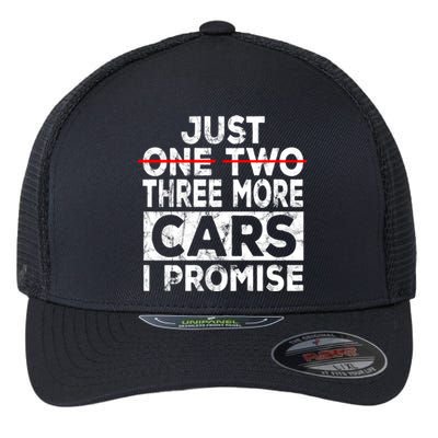 Just One More Car I Promise Mechanic Gift Car Lover Garage Meaningful Gift Flexfit Unipanel Trucker Cap