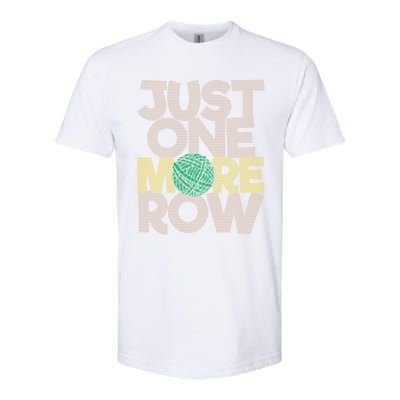 Just One More Row Gift Funny Crochet Crocheting Lover Crocheter Cute Gift Softstyle® CVC T-Shirt