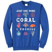 Just One More Coral I Promise Aquarium Fish Tank Coral Reefs Gift Sweatshirt