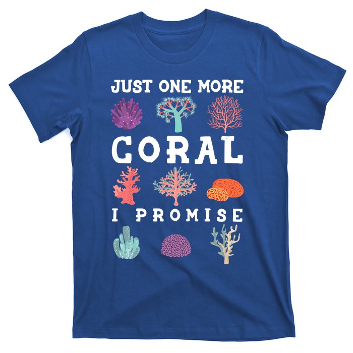 Just One More Coral I Promise Aquarium Fish Tank Coral Reefs Gift T-Shirt