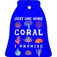 Just One More Coral I Promise Aquarium Fish Tank Coral Reefs Gift Ceramic Bell Ornament