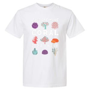 Just One More Coral I Promise Aquarium Fish Tank Coral Reefs Gift Garment-Dyed Heavyweight T-Shirt