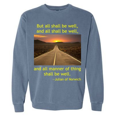 Julian Of Norwich All Shall Be Well Christian Heaven Hope Garment-Dyed Sweatshirt