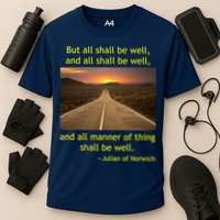 Julian Of Norwich All Shall Be Well Christian Heaven Hope Performance Shirt
