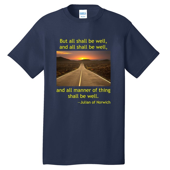 Julian Of Norwich All Shall Be Well Christian Heaven Hope Tall T-Shirt