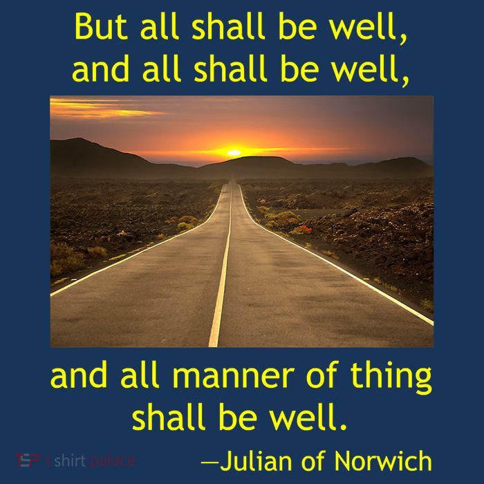 Julian Of Norwich All Shall Be Well Christian Heaven Hope Tall T-Shirt