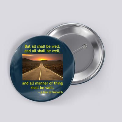 Julian Of Norwich All Shall Be Well Christian Heaven Hope Button