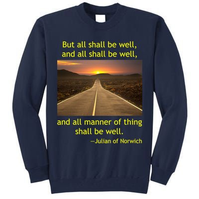 Julian Of Norwich All Shall Be Well Christian Heaven Hope Tall Sweatshirt