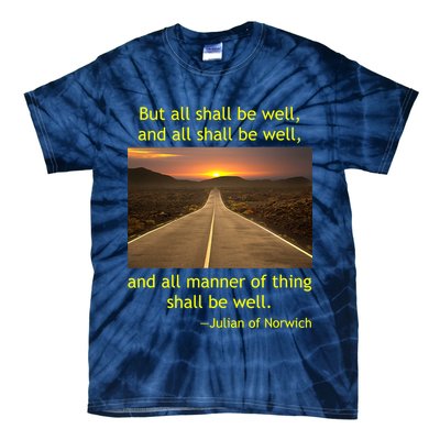 Julian Of Norwich All Shall Be Well Christian Heaven Hope Tie-Dye T-Shirt