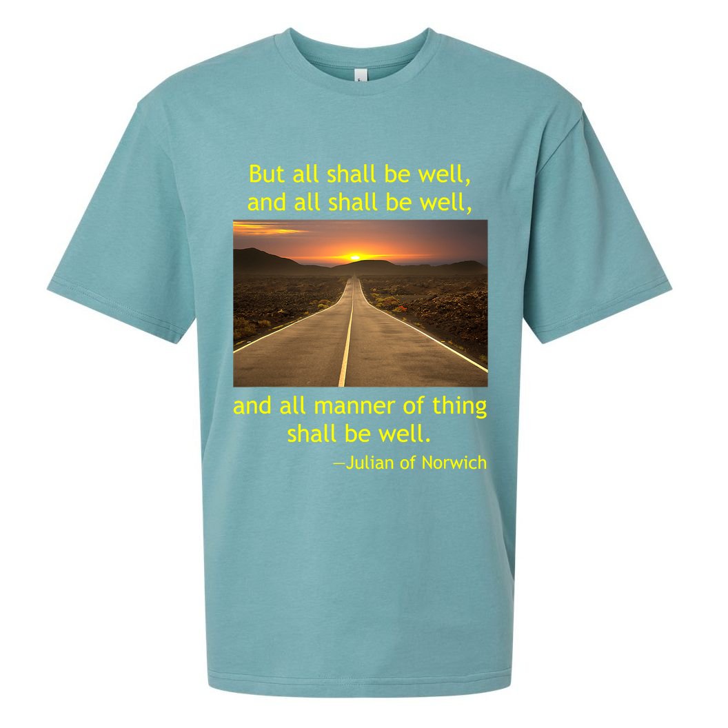 Julian Of Norwich All Shall Be Well Christian Heaven Hope Sueded Cloud Jersey T-Shirt