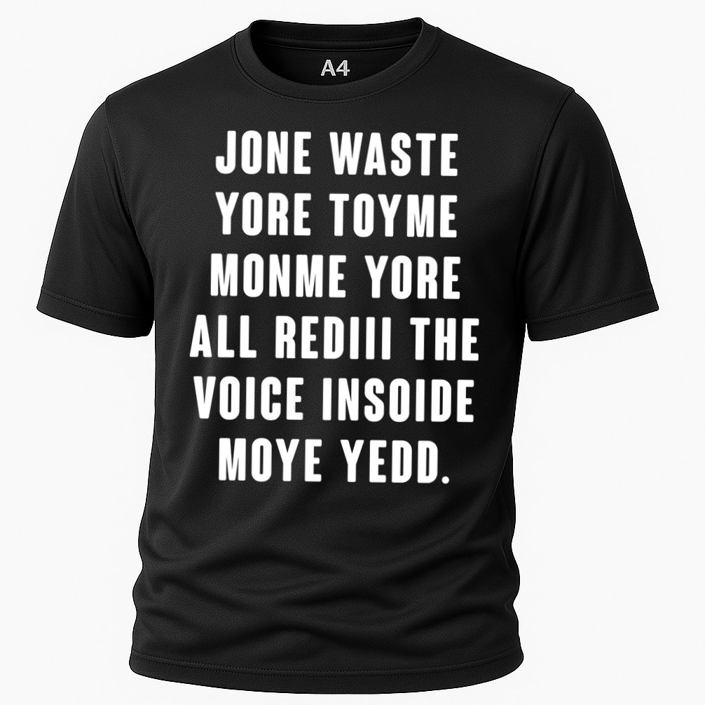 Jone Waste Yore Toye Monme Meme Performance Shirt