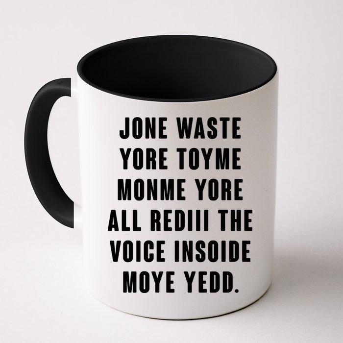 Jone Waste Yore Toye Monme Meme Mug