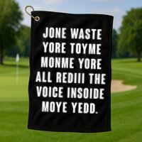 Jone Waste Yore Toye Monme Meme Golf Towel