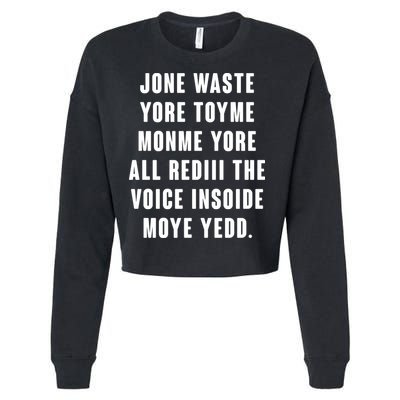 Jone Waste Yore Toye Monme Meme Cropped Pullover Crew