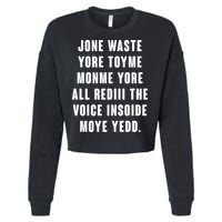 Jone Waste Yore Toye Monme Meme Cropped Pullover Crew