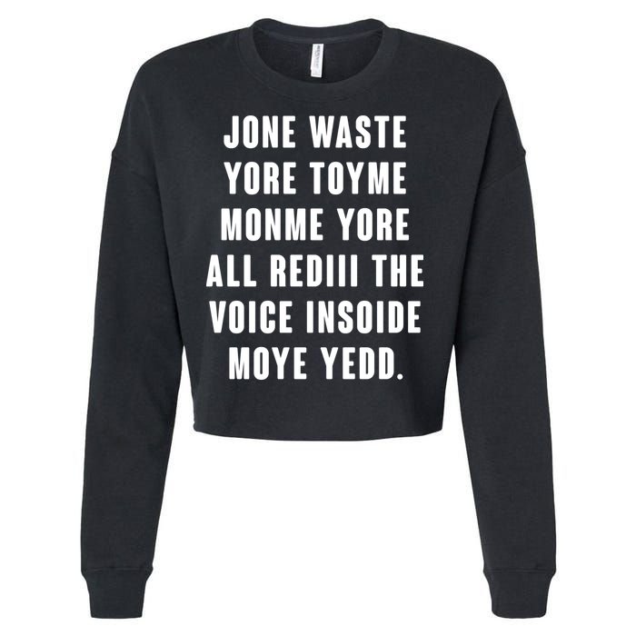 Jone Waste Yore Toye Monme Meme Cropped Pullover Crew