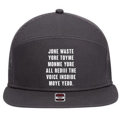 Jone Waste Yore Toye Monme Meme 7 Panel Mesh Trucker Snapback Hat