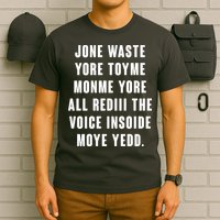 Jone Waste Yore Toye Monme Meme T-Shirt