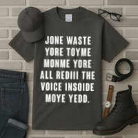 Jone Waste Yore Toye Monme Meme Tall T-Shirt