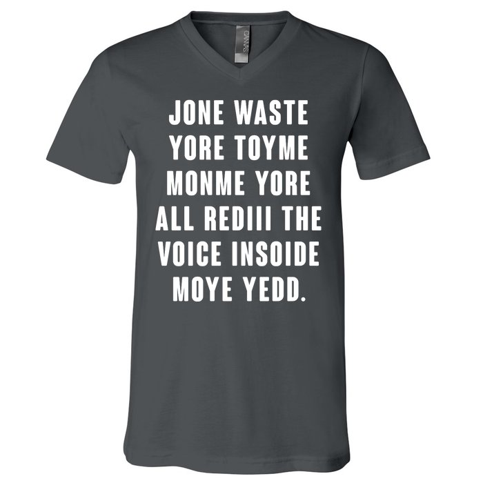 Jone Waste Yore Toye Monme Meme V-Neck T-Shirt