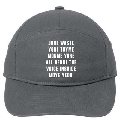 Jone Waste Yore Toye Monme Meme 7-Panel Snapback Hat