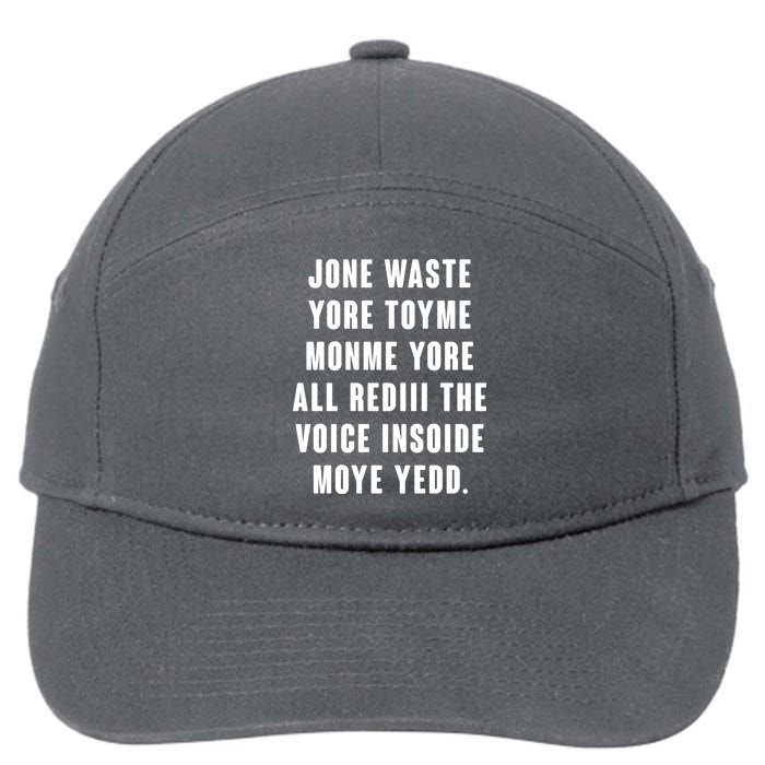 Jone Waste Yore Toye Monme Meme 7-Panel Snapback Hat