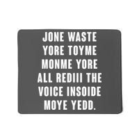 Jone Waste Yore Toye Monme Meme Mousepad