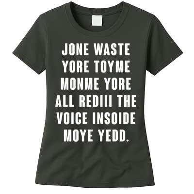 Jone Waste Yore Toye Monme Meme Womens T-Shirt