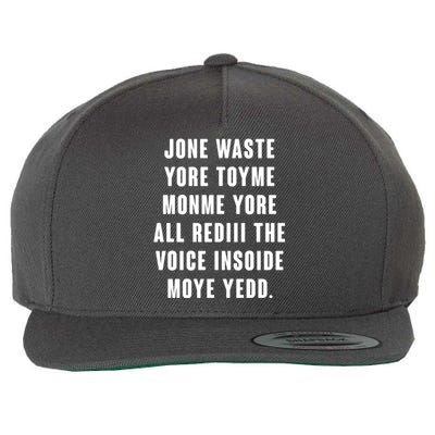 Jone Waste Yore Toye Monme Meme Wool Snapback Cap