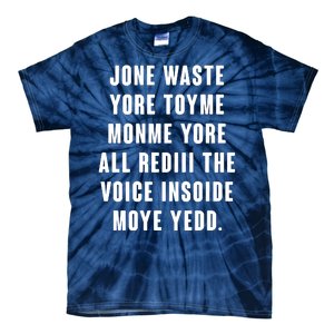 Jone Waste Yore Toye Monme Meme Tie-Dye T-Shirt