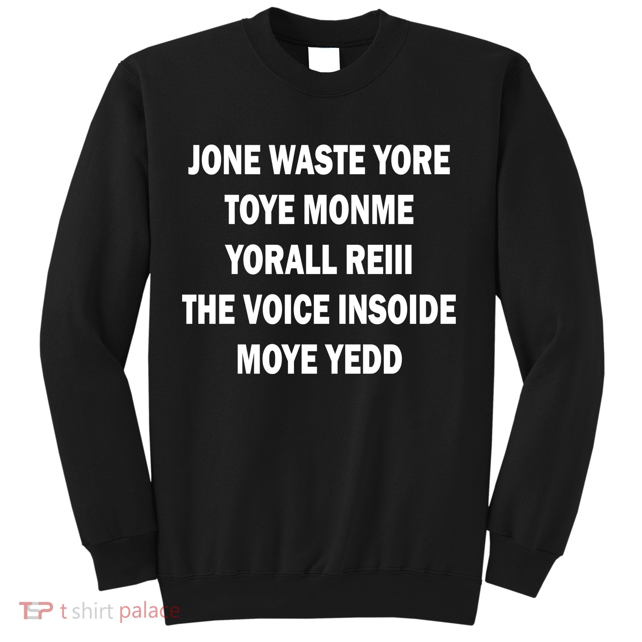 Jone Waste Yore Toye Monme Yorall RedIII Sweatshirt