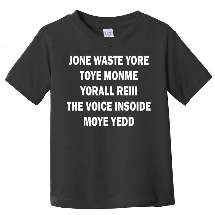 Jone Waste Yore Toye Monme Yorall RedIII Toddler T-Shirt