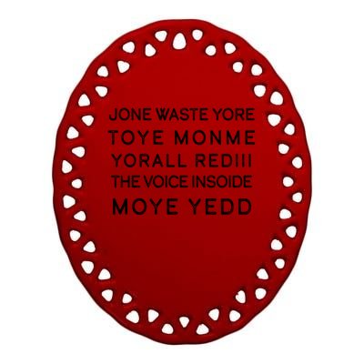 Jone Waste Yore Toye Monme Yorall RedIII Funny Ceramic Oval Ornament