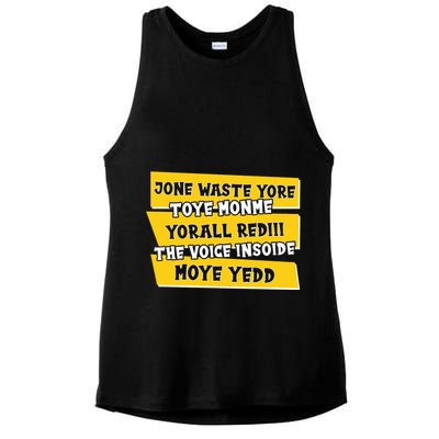 Jone Waste Yore Toye Monme Yorall Rediii The Voice InSoide Moye Yedd Ladies PosiCharge Tri-Blend Wicking Tank