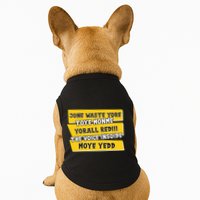 Jone Waste Yore Toye Monme Yorall Rediii The Voice InSoide Moye Yedd Doggie Tank