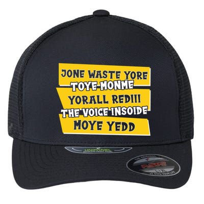 Jone Waste Yore Toye Monme Yorall Rediii The Voice InSoide Moye Yedd Flexfit Unipanel Trucker Cap