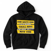 Jone Waste Yore Toye Monme Yorall Rediii The Voice InSoide Moye Yedd Hoodie