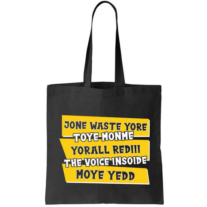 Jone Waste Yore Toye Monme Yorall Rediii The Voice InSoide Moye Yedd Bag