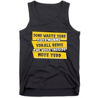 Jone Waste Yore Toye Monme Yorall Rediii The Voice InSoide Moye Yedd Tank Top