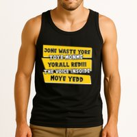 Jone Waste Yore Toye Monme Yorall Rediii The Voice InSoide Moye Yedd Tank Top