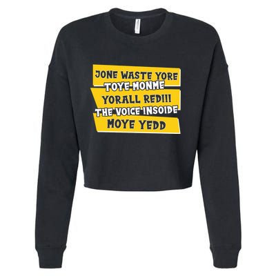 Jone Waste Yore Toye Monme Yorall Rediii The Voice InSoide Moye Yedd Cropped Pullover Crew